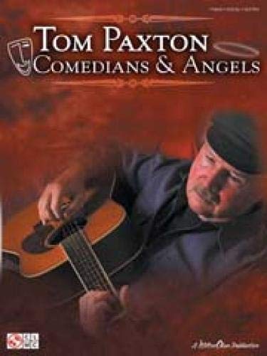 9781603780520: Tom paxton comedians & angels piano vocal guitar book