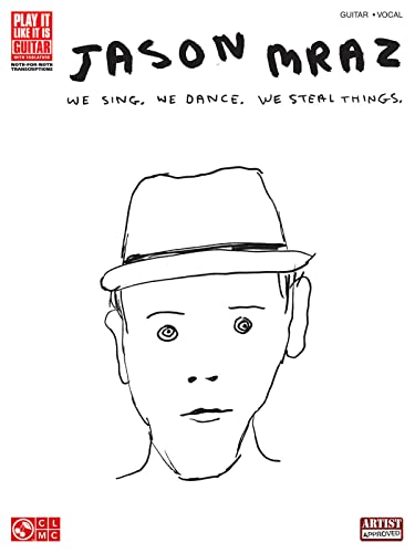 Beispielbild fr Jason Mraz: We Sing. We Dance. We Steal Things. (Play It Like It Is Guitar) (Play it Like it is, Guitar, Vocal) zum Verkauf von AwesomeBooks