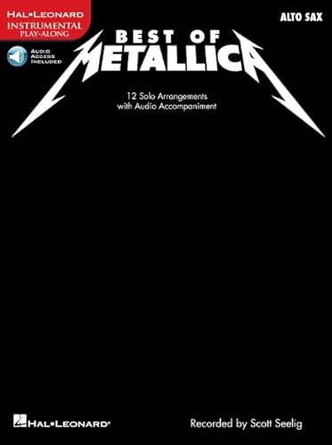 Beispielbild fr Best of Metallica for Alto Sax: 12 Solo Arrangements with CD Accompaniment zum Verkauf von Ergodebooks