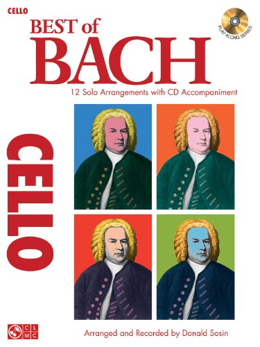 9781603781442: Best of Bach for Cello: 12 Solo Arrangements With Cd Accompaniment: Best Of - Cello