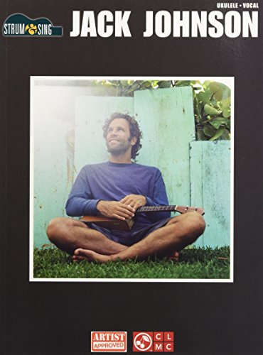 9781603783798: Jack Johnson (Strum & Sing Ukulele): For Ukulele - Vocal