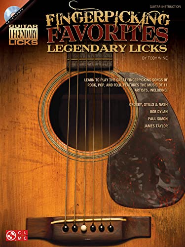 Fingerpicking Favorites Legendary Licks: An Inside Look at the Great Fingerpicking Songs of Rock, Pop, and Folk Music (Guitar Legendary Licks) (9781603783842) by Wine, Toby