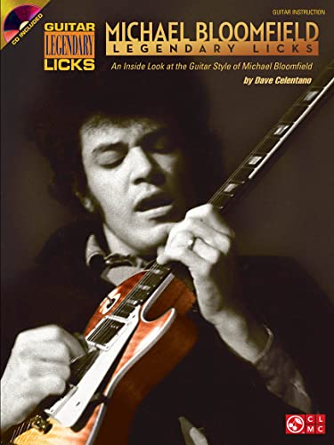 Beispielbild fr Bloomfield Michael Legendary Licks Guitar Styles Gtr Bk/CD zum Verkauf von Blackwell's