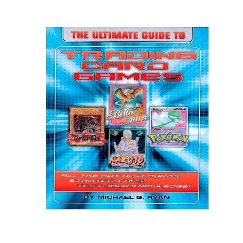 Beispielbild fr The Ultimate Guide to Trading Card Games zum Verkauf von SecondSale