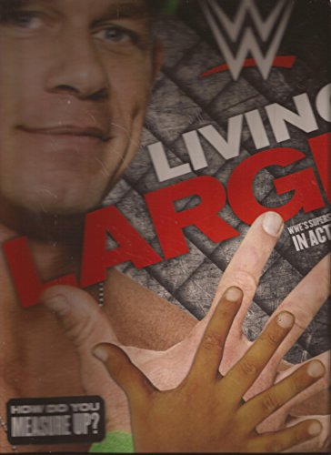Stock image for Living Large: WWE's Superstars in Actual Size for sale by SecondSale