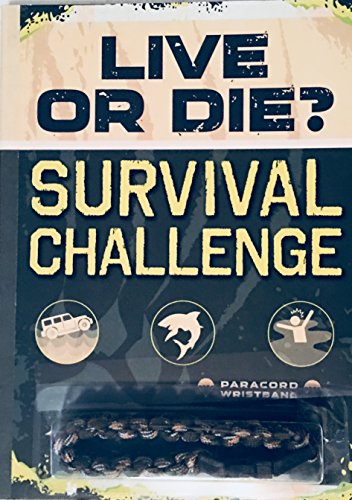 9781603804059: Live or Die? Survival Challenge (with Wristband)