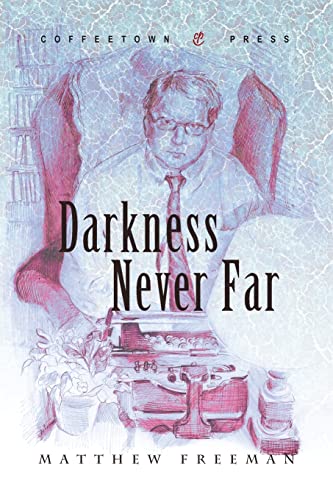 Stock image for Darkness Never Far for sale by GreatBookPrices