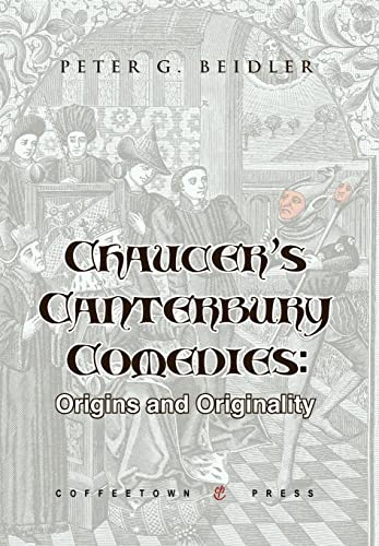 Imagen de archivo de Chaucer's Canterbury Comedies: Origins and Originality a la venta por Else Fine Booksellers