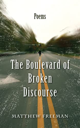 Stock image for The Boulevard of Broken Discourse for sale by HPB-Emerald