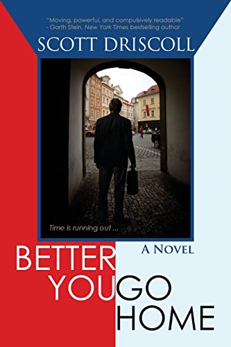 Beispielbild fr Better You Go Home zum Verkauf von SecondSale