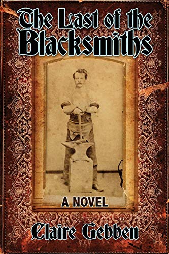 Imagen de archivo de The Last of the Blacksmiths a la venta por Half Price Books Inc.