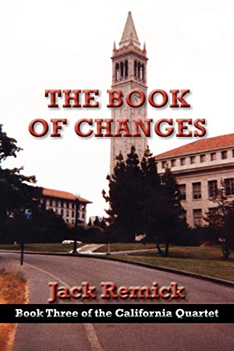 The Book of Changes (California Quartet) (9781603811866) by Remick, Jack