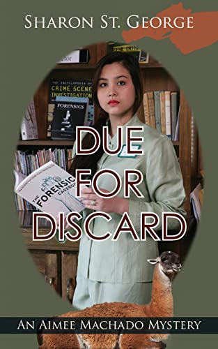 9781603812238: Due for Discard (Aimee Machado Mystery)