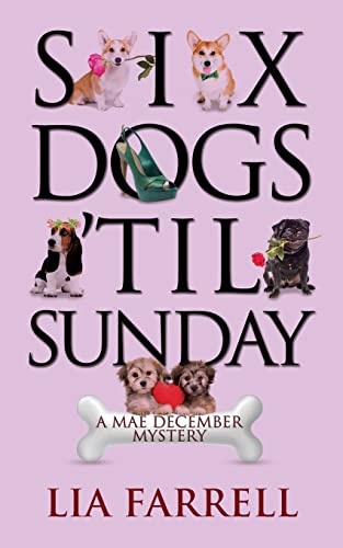 Beispielbild fr Six Dogs 'til Sunday zum Verkauf von Better World Books