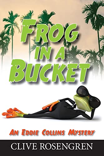 Stock image for Frog in a Bucket (Eddie Collins Mystery) for sale by SecondSale