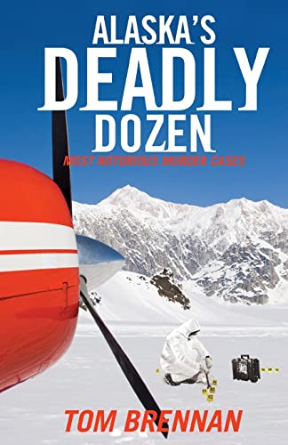 Stock image for Alaska's Deadly Dozen for sale by Russell Books