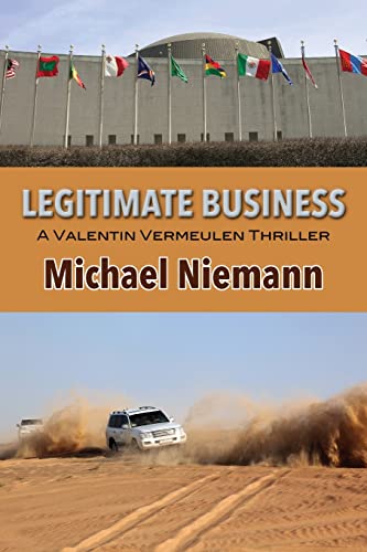 Imagen de archivo de Legitimate Business (Valentin Vermeulen Thriller) a la venta por Half Price Books Inc.