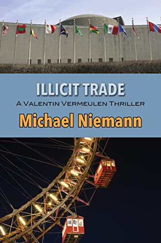 Imagen de archivo de Illicit Trade (Valentin Vermeulen Thriller) a la venta por HPB Inc.