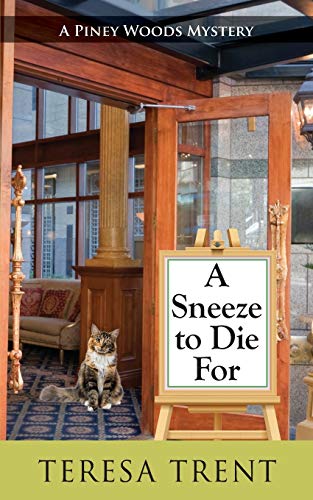 Stock image for A Sneeze to Die For (A Piney Woods Mystery Book 2) for sale by GF Books, Inc.