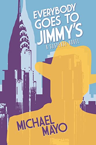 Beispielbild fr Everybody Goes to Jimmy's (Jimmy Quinn Suspense Novel) zum Verkauf von Books From California