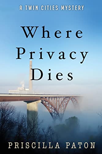 Beispielbild fr Where Privacy Dies (A Twin Cities Mystery) zum Verkauf von Once Upon A Time Books
