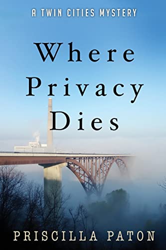 Stock image for Where Privacy Dies (A Twin Cities Mystery) for sale by Once Upon A Time Books