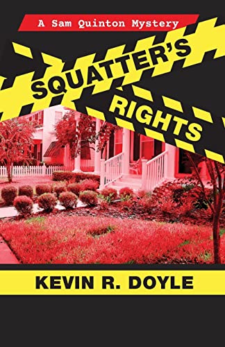 9781603817783: Squatters Rights: 1 (A Sam Quinton Mystery)