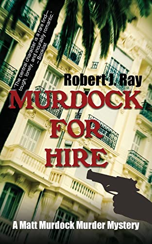 Murdock for Hire (Matt Murdock Murder Mystery) (9781603818834) by Ray, Robert J.