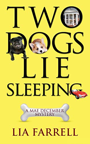 Beispielbild fr Two Dogs Lie Sleeping (Mae December Mystery) zum Verkauf von BooksRun