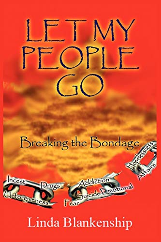 9781603831680: Let My People Go: Breaking the Bondage