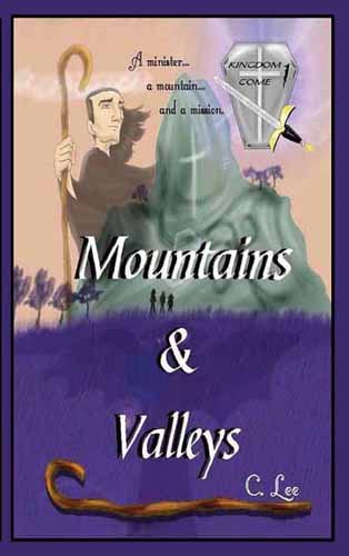 Kingdom Come: Mountains & Valleys (9781603832977) by C. Lee