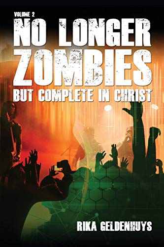 Beispielbild fr No Longer Zombies But Complete in Christ Volume 2: Sounds and Lyrics Influence Man's Mind zum Verkauf von Books From California