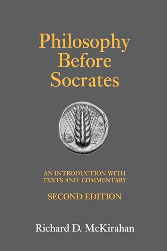 Imagen de archivo de Philosophy Before Socrates: An Introduction with Texts and Commentary a la venta por Bulk Book Warehouse