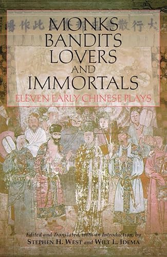 9781603842013: Monks, Bandits, Lovers, and Immortals: Eleven Early Chinese Plays