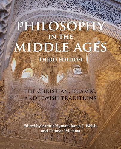 

Philosophy in the Middle Ages: The Christian, Islamic, and Jewish Traditions