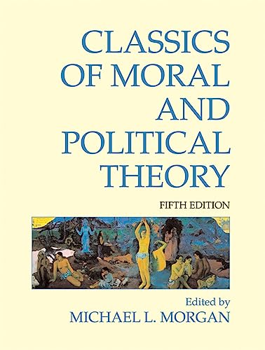 9781603844420: Classics of Moral and Political Theory: 5th Edition