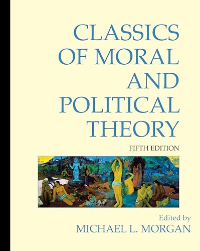 Stock image for Classics of Moral and Political Theory: 5th Edition for sale by AwesomeBooks