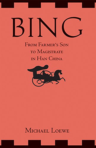 Beispielbild fr Bing: From Farmers Son to Magistrate in Han China zum Verkauf von Goodwill