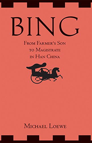 Imagen de archivo de Bing: From Farmer's Son to Magistrate in Han China a la venta por BooksRun