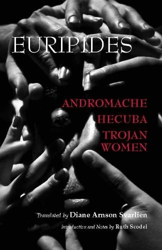 9781603847353: Andromache, Hecuba, Trojan Women