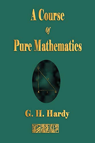 9781603860499: A Course of Pure Mathematics
