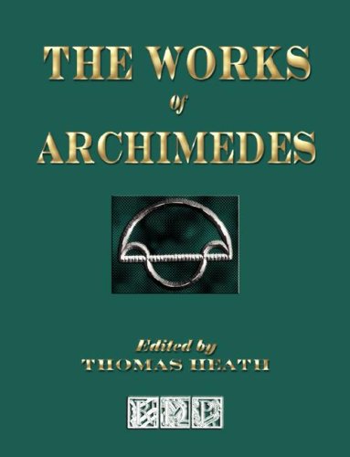 Beispielbild fr The Works Of Archimedes zum Verkauf von HPB-Red