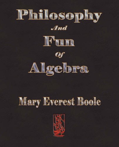 9781603861267: Philosophy and Fun of Algebra