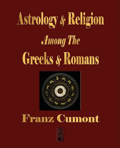 9781603861748: Astrology And Religion Among The Greeks And Romans