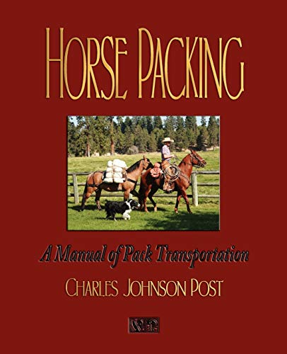 Beispielbild fr Horse Packing: A Manual of Pack Transportation zum Verkauf von Hawking Books