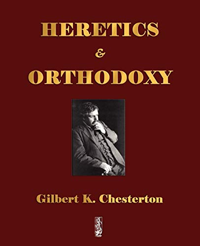 9781603862073: Heretics and Orthodoxy