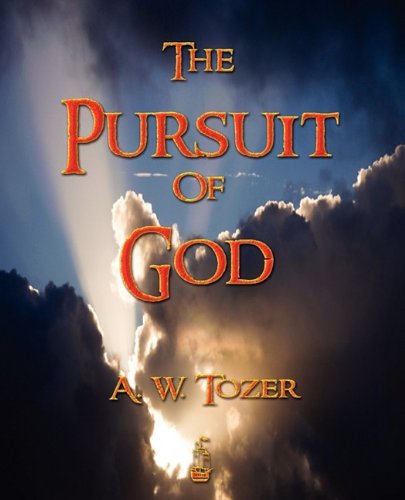 Stock image for The Pursuit Of God for sale by Ergodebooks