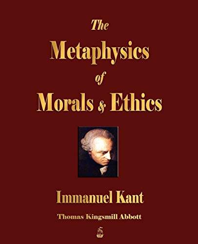 9781603862257: The Metaphysics of Morals and Ethics