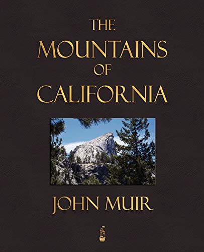 9781603862615: The Mountains Of California [Idioma Ingls]