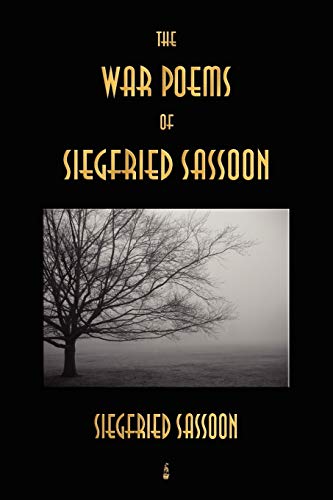 9781603862844: The War Poems of Siegfried Sassoon